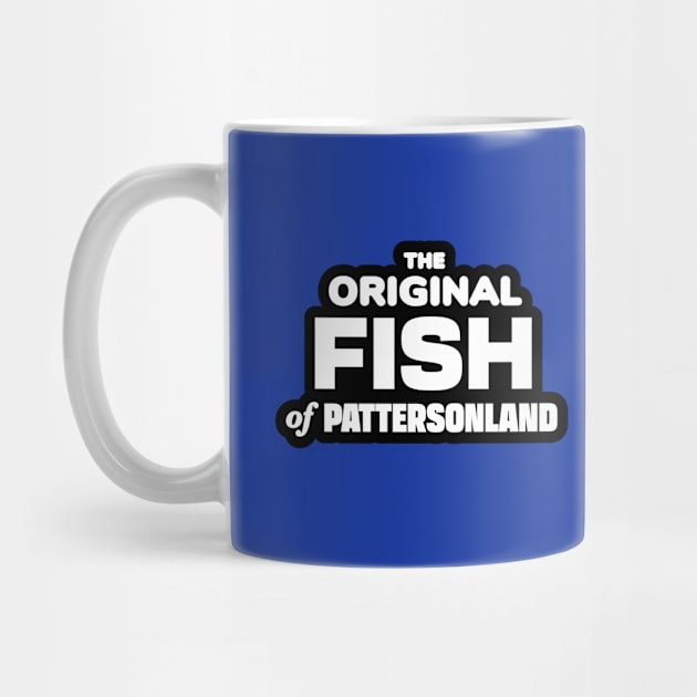 The Original Fish of Pattersonland by Third Unit